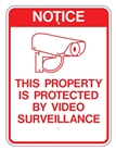 NOTICE THIS PROPERTY IS PROTECTED BY VIDEO SURVEILLANCE Sign - 18 X 24 - Type I Engineer Grade Prismatic Reflective – Heavy Duty .080 Aluminum