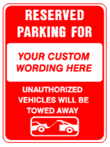 RESERVED PARKING FOR (Add Text) UNAUTHORIZED VEHICLES WILL BE TOWED AWAY Sign - 18 X 24 - Type I Engineer Grade Prismatic Reflective – Heavy Duty .080 Aluminum