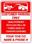 Customer Parking Only (Add Your Text) Unauthorized Vehicles Will Be Towed Sign - 18 X 24 - Type I Engineer Grade Prismatic Reflective – Heavy Duty .080 Aluminum
