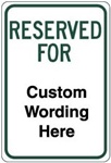 Custom Reserved Parking Sign - 12 X 18 - Engineer Grade Reflective – Heavy Duty .080 Aluminum