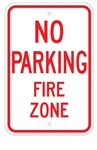 NO PARKING FIRE ZONE Sign - 12 X 18 - Type I Engineer Grade Prismatic Reflective – Heavy Duty .080 Aluminum