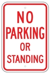 NO PARKING OR STANDING Sign - 12 X 18 - Type I Engineer Grade Prismatic Reflective – Heavy Duty .080 Aluminum