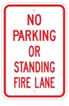 NO PARKING OR STANDING FIRE LANE SIGN - 12 X 18 - Type I Engineer Grade Prismatic Reflective – Heavy Duty .080 Aluminum