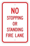 NO STOPPING OR STANDING FIRE LANE Sign - 12 X 18 - Type I Engineer Grade Prismatic Reflective – Heavy Duty .080 Aluminum