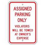 ASSIGNED PARKING ONLY, VIOLATORS WILL BE TOWED AT OWNER'S EXPENSE Sign - 12 X 18 - Type I Engineer Grade Prismatic Reflective – Heavy Duty .080 Aluminum