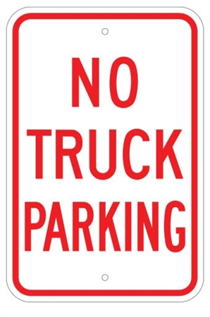 NO TRUCK PARKING SIGN - 12 X 18 - Type I Engineer Grade Prismatic Reflective – Heavy Duty .080 Aluminum