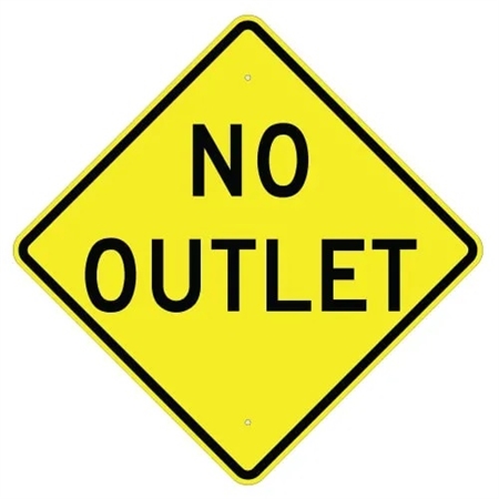 NO OUTLET Traffic Sign - Choose 24" X 24", 30" X 30" or 36" X 36" Engineer Grade, High Intensity or Diamond Grade Reflective Aluminum