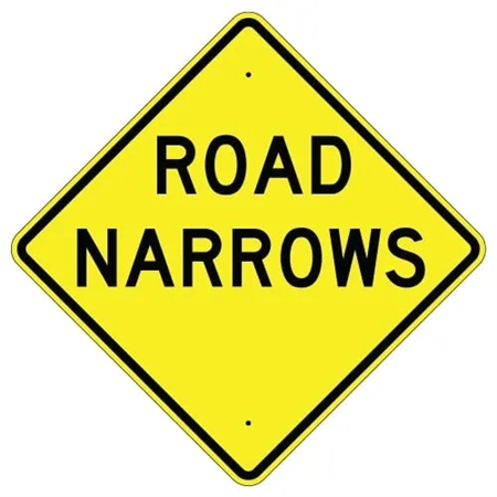 Advance Warning ROAD NARROWS Traffic Sign - Choose 24" X 24", 30" X 30" or 36" X 36" Engineer Grade, High Intensity or Diamond Grade Reflective Aluminum.