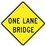 ONE LANE BRIDGE Sign - Choose 24" X 24", 30" X 30" or 36" X 36" Engineer Grade, High Intensity or Diamond Grade Reflective Aluminum