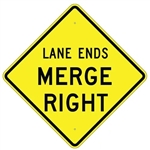 LANE ENDS MERGE RIGHT SIGN - 24" X 24", 30" X 30" or 36" X 36" Engineer Grade, High Intensity or Diamond Grade Reflective Aluminum,