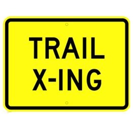 TRAIL CROSSING Sign - 18 X 12 or 24 X 18 Available - Type I Engineer Grade Prismatic Reflective or Type III Prismatic High Intensity Reflective